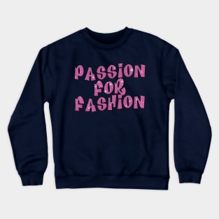 Sparkle Passion for Fashion Crewneck Sweatshirt